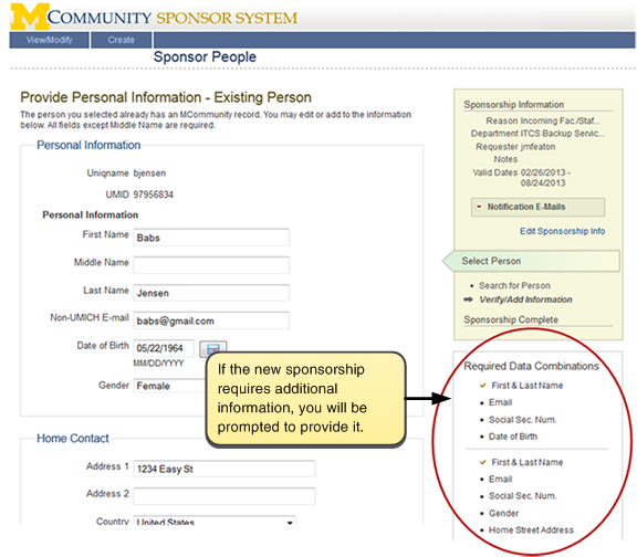 Screenshot of screen where additional identity information is entered. If the new sponsorship requires additional information, you will be prompted to provide it. Refer to the Required Data Combinations section.