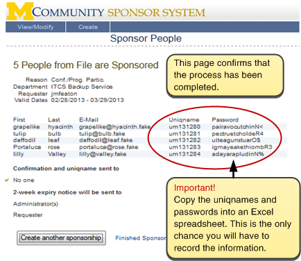 Screenshot of confirmation page, reading '5 People from File are Sponsored.' This page confirms that the process has been completed, and lists the uniqnames and passwords of those sponsored. Important! Copy the uniqnames and passwords into an Excel spreadsheet. This is the only chance you will have to record the information.