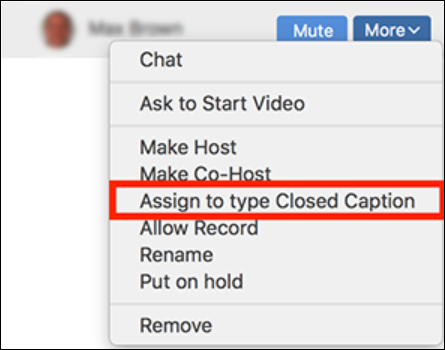 Participants list in Zoom meeting, More drop-down menu with red box around Assign to type Closed Caption option
