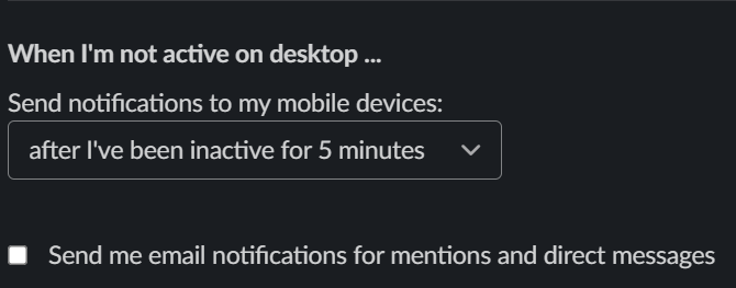 When I'm not active on desktop section in Slack Preferences menu