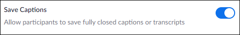 Save Captions toggle in Zoom account settings webpage
